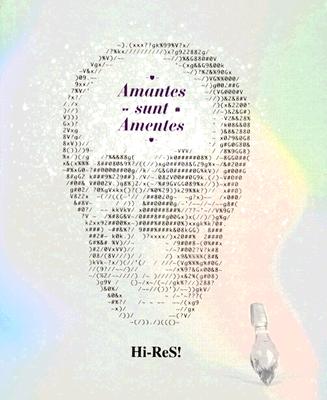 Hi-ReS!: Amantes sunt Amentes