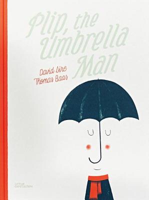 Plip, the Umbrella Man (KLEINE GESTALTE)