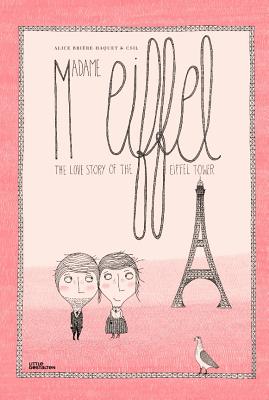 Madame Eiffel: The Love Story of the Eiffel Tower (KLEINE GESTALTE)