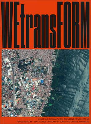 WEtransFORM: Art and Design on the Limits to Growth