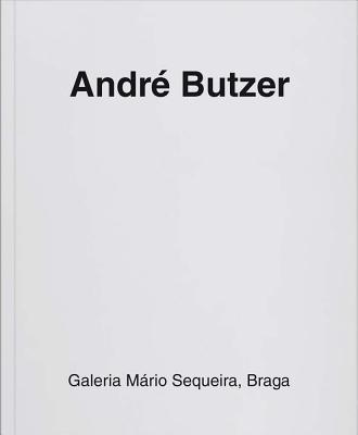 Andr Butzer: Galeria Mrio Sequeira, Braga