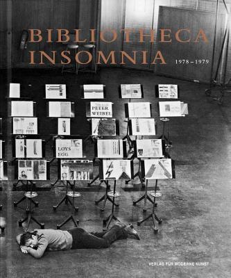 Loys Egg & Peter Weibel: Bibliotheca Insomnia 19781979