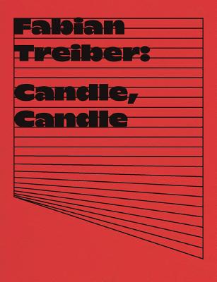 Fabian Treiber: Candle, Candle