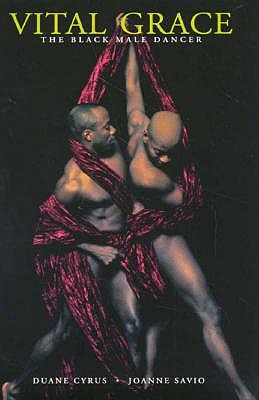 Image for Vital Grace: The Black Male Dancer