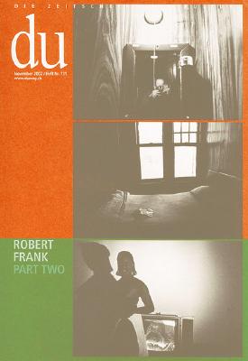 Robert Frank: du: Part Two