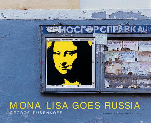 Mona Lisa goes Russia (German Edition)