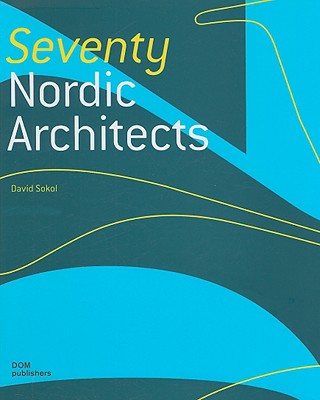 Seventy Nordic Architects