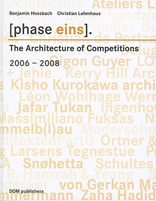PHASE EINS 2006-2008 (Phase Eins: The Architecture of Competition)