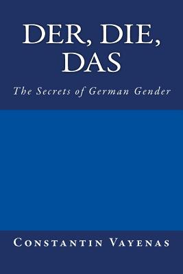 Der, Die, Das: The Secrets of German Gender