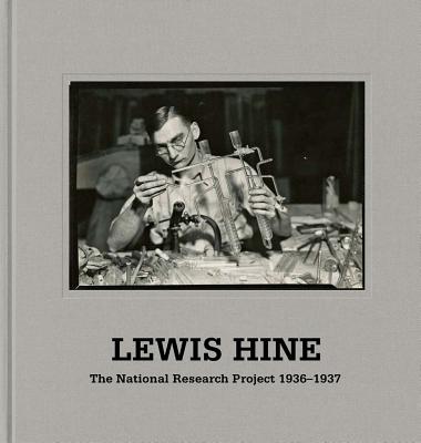 Lewis Hine: When Innovation Was King: The WPA National Research Project Photographs, 193637