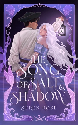 Song of Salt and Shadow: A Slow-Burn Siren-Pirate Romantasy