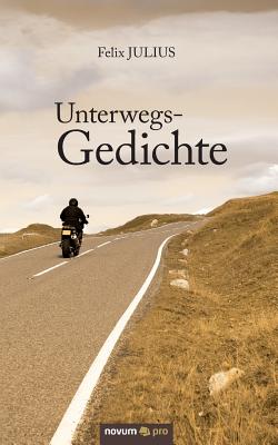 Unterwegs-Gedichte (German Edition)