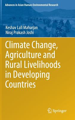 Image for Climate Change, Agriculture and Rural Livelihoods in Developing Countries (Advances in Asian Human-Environmental Research)