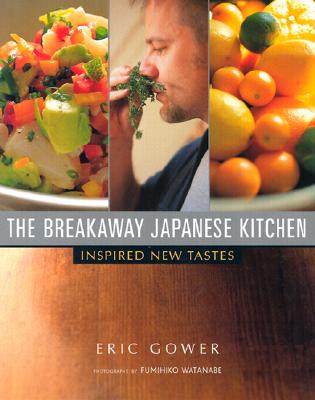 Image for BREAKAWAY JAPANESE KITCHEN: Inspired New Tastes
