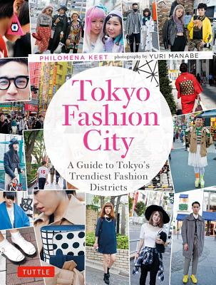 Image for Tokyo Fashion City: A Detailed Guide to Tokyo's Trendiest Fashion Districts