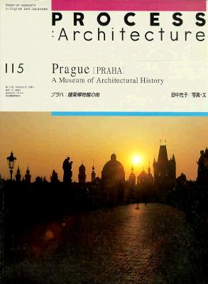Process: Architecture 115 Prague: A Museum of Architectural History