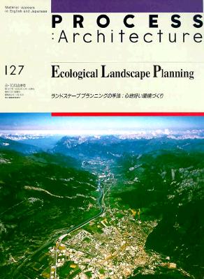 Ecological Landscape Planning (Process Architecture 127)