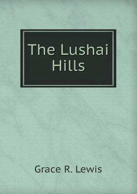 The Lushai Hills