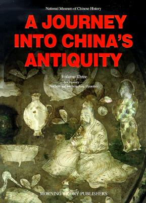Journey into China's Antiquity Volume 3