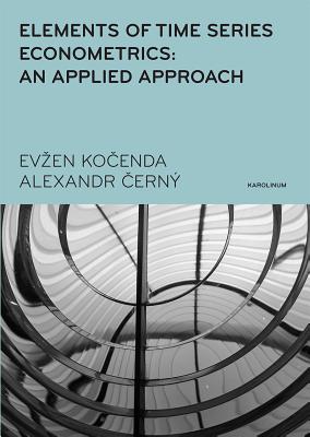 Elements of Time Series Econometrics: An Applied Approach