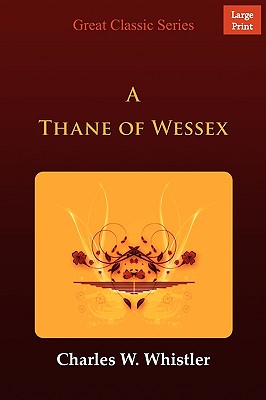 A Thane of Wessex