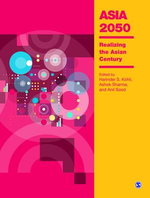 Asia 2050: Realizing the Asian Century