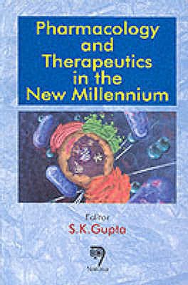 Pharmacology And Therapeutics in the New Millennium