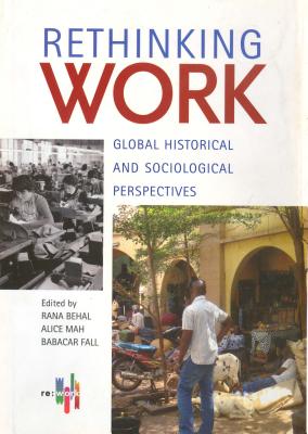 Rethinking Work: Global Historical and Sociological Perspectives