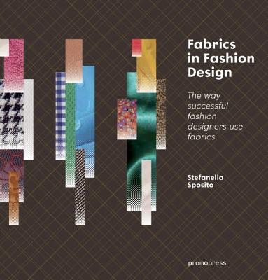 Fabrics in Fashion Design: The Way Successful Fashion Designers Use Fabrics