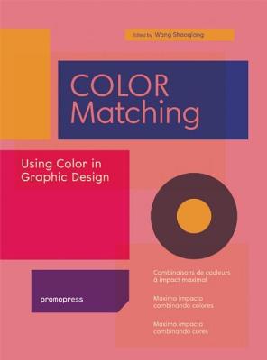 COLOR MATCHING : Using Color in Graphic Design