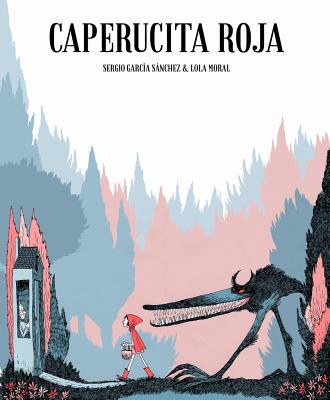 Caperucita Roja (Spanish Edition) Image for Caperucita Roja (Spanish Edition)