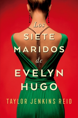 Image for Los siete maridos de Evelyn Hugo: Edicin coleccionista (Spanish Edition) Los siete maridos de Evelyn Hugo: Edicin coleccionista (Spanish Edition)