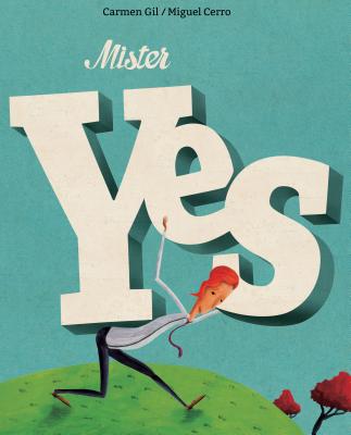 Image for Mister Yes Mister Yes