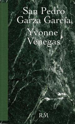 Yvonne Venegas: San Pedro Garza Garca