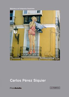 Carlos Prez Siquier: PHotoBolsillo