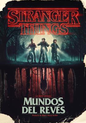 Stranger Things. Mundos al revs / Stranger Things: Worlds Turned Upside Down (Spanish Edition)