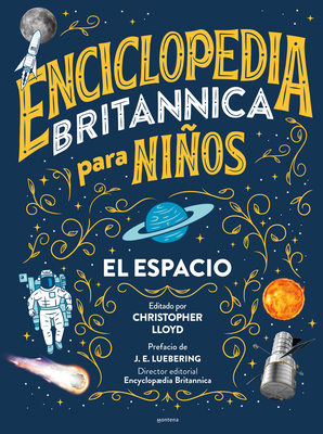 Image for Enciclopedia Britannica para nios 1: El espacio / Britannica All New Kids' Encyclopedia: Space (ENCICLOPEDIA BRITANICA PARA NIOS) (Spanish Edition) Enciclopedia Britannica para nios 1: El espacio / Britannica All New Kids' Encyclopedia: Space (ENCICLOPEDIA BRITANICA PARA NIOS) (Spanish Edition)