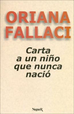 Image for Carta a Un Nino Que Nunca Nacio Carta a Un Nino Que Nunca Nacio