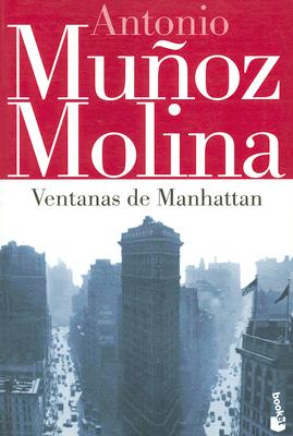 Ventanas De Manhattan / Windows of Manhattan (Spanish Edition)