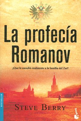 La Profecia Romanov/ the Romano Prophecy (Spanish Edition)
