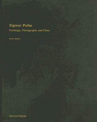 Sigmar Polke: Paintings, Photographs, and Films
