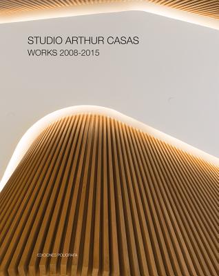 Studio Arthur Casas: Works 20082015