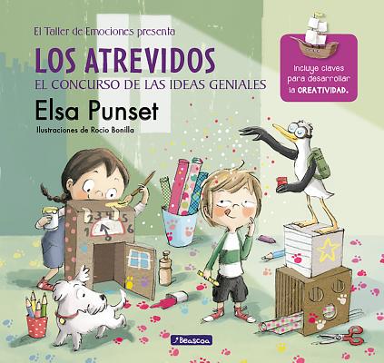 Los atrevidos y el concurso de las ideas geniales / The Daring and the Genius Ideas Contest (El Taller de Emociones / Workshop of Emotions) (Spanish Edition)