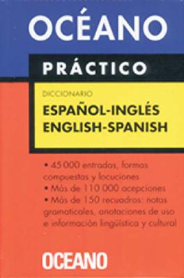 Ocano Prctico Diccionario Espaol - Ingls / English - Spanish