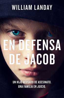 En defensa de Jacob / Defending Jacob (Spanish Edition)