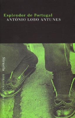 Esplendor de Portugal (Biblioteca Lobo Antunes) (Spanish Edition)