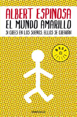 El mundo amarillo: Como luchar para sobrevivir me ense a vivir / The Yellow World: How Fighting for My Life Taught Me How to Live (Spanish Edition)