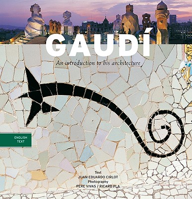 Gaudi: Une Introduction a Son Architecture (French Edition)