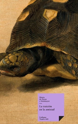La traicin en la amistad (Teatro) (Spanish Edition)