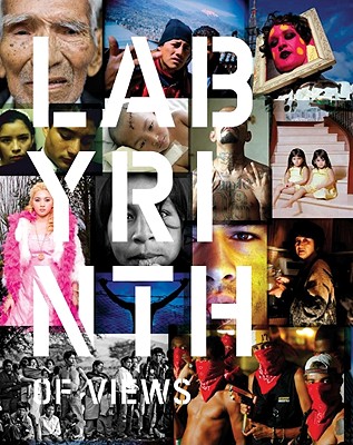 Labyrinth of Views: Documentary Photography in Latin America